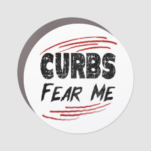 Curbs Fear Me, Driving Joke Car Magnet