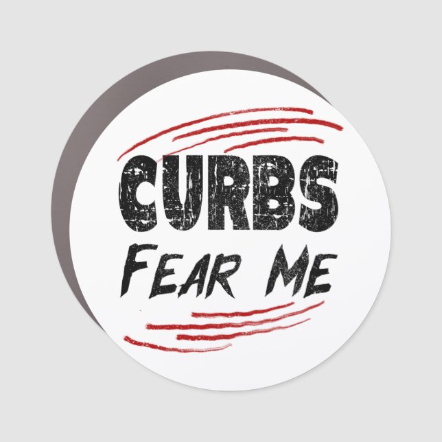 Curbs Fear Me, Driving Joke Car Magnet (Front)