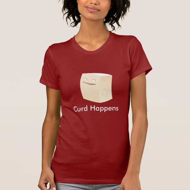 Curd Happens T-Shirt (Front)