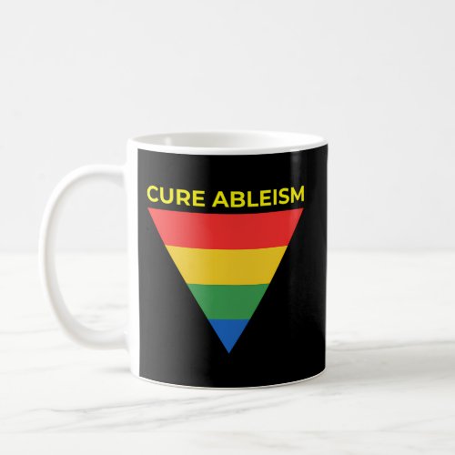 Cure Ableism _ Disability Handicap Awareness _ Ove Coffee Mug