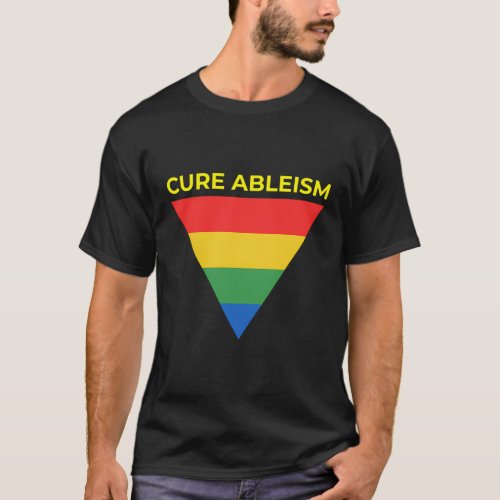 Cure Ableism _ Disability Handicap Awareness _ Ove T_Shirt