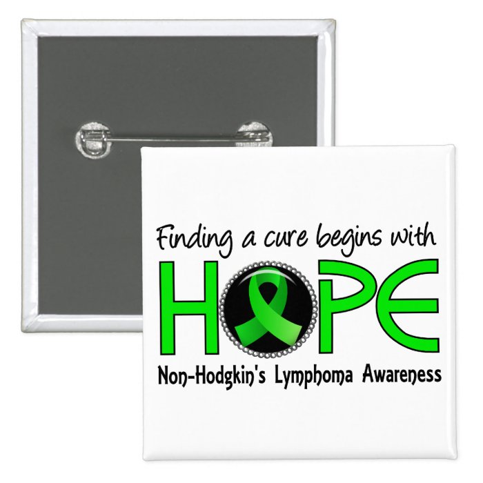 Cure Begins With Hope 5 Non Hodgkin's Lymphoma Pinback Button