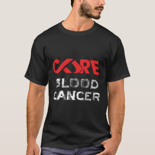 Cure Blood Cancer Awareness  T-Shirt