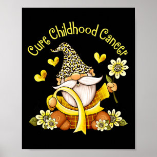 Cure Childhood Cancer Golden Ribbon Gnome Cancer A Poster