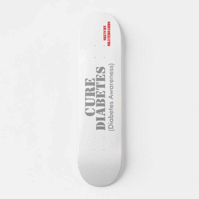 Cure Diabetes. Skateboard Deck (Front)