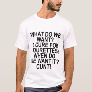 Cure for Tourettes Humor T-Shirt.png T-Shirt