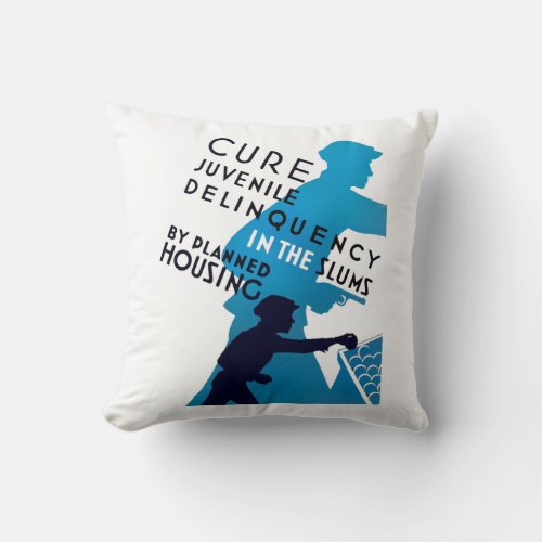 Cure Juvenile Delinquency in the Slums Throw Pillow