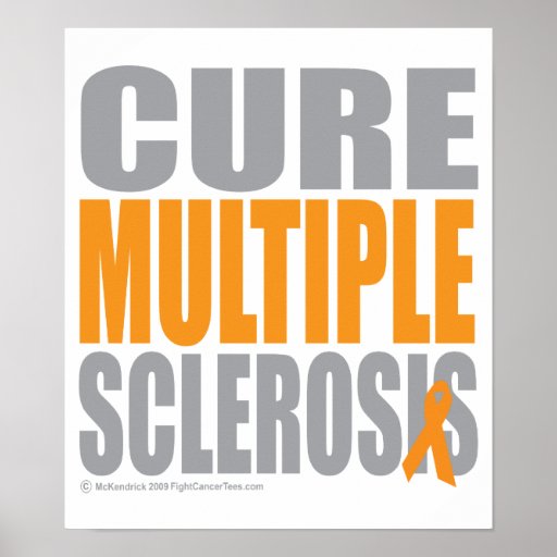 Cure Multiple Sclerosis Poster | Zazzle