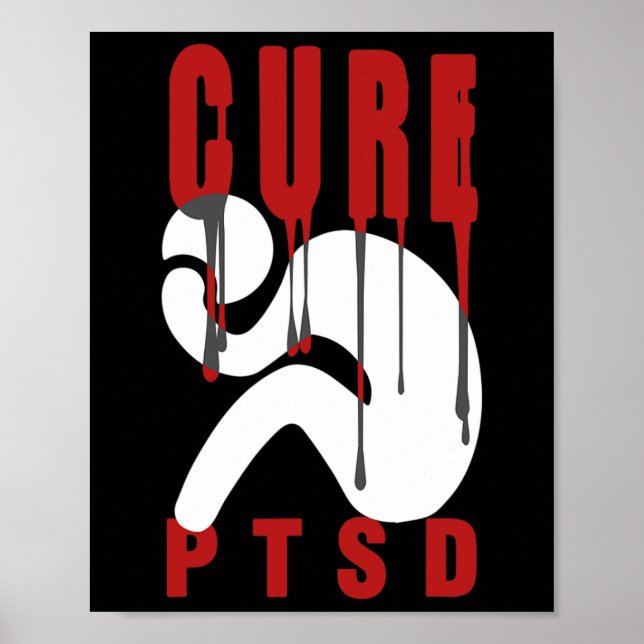 Cure Ptsd Awareness 1 Post Traumatic Stress Disord Poster (Front)