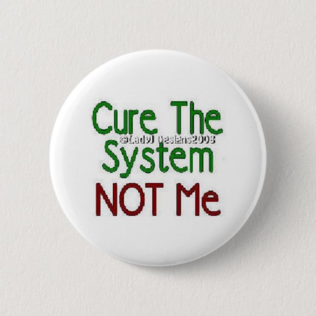 Cure The System Button (Front)