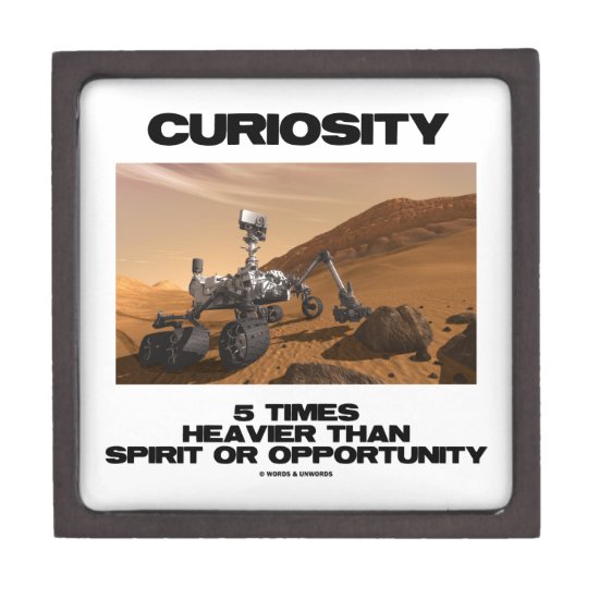 Curiosity 5 Times Heavier Than Spirit Opportunity Gift Box