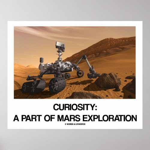 Curiosity A Part Of Mars Exploration Poster