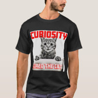Curiosity Cured the Cat