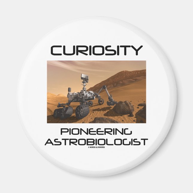 Curiosity Pioneering Astrobiologist (Mars Rover) Magnet (Front)