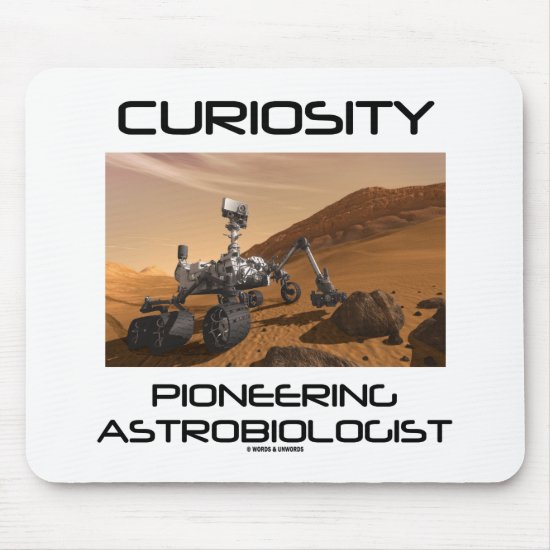 Curiosity Pioneering Astrobiologist (Mars Rover) Mouse Pad