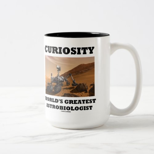 Curiosity Worlds Greatest Astrobiologist Rover Two_Tone Coffee Mug