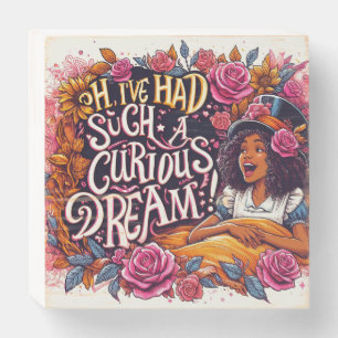 Curious Dream Alice Wonderland Black Wooden Box Sign