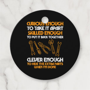 Curious Enough To Take It Apart Car Auto Garage Me Favor Tags