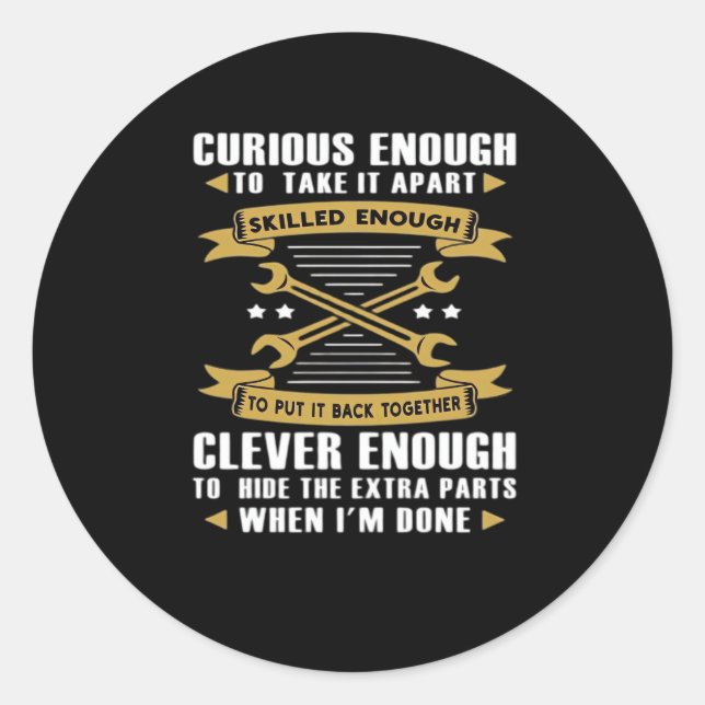 Curious Enough To Take It Apart Skill - Skilled La Classic Round Sticker (Front)