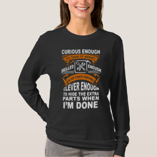 Curious Skilled And Clever  Funny Car Auto Truck M T-Shirt