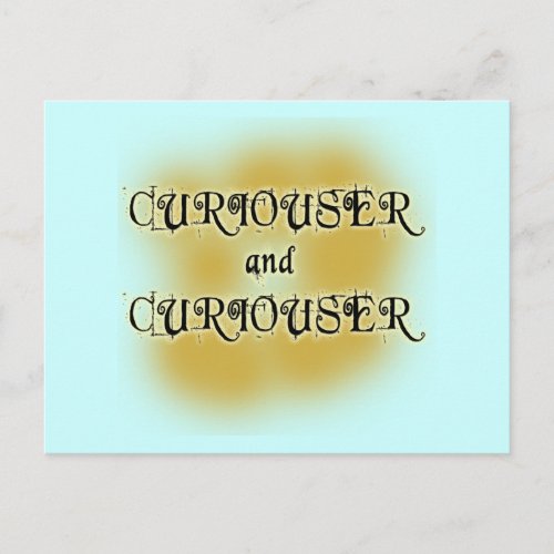 Curiouser and Curiouser T_shirts Mugs Apparel Postcard