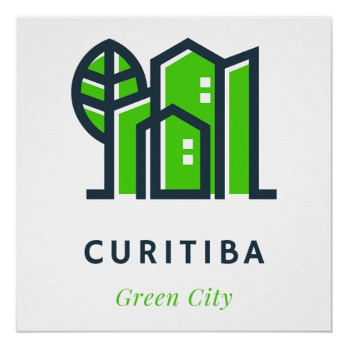 Curitiba Brazil Latin Sustainable Green City Poster