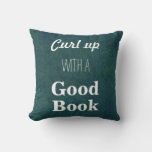 Curl Up With A Good Book Throw Pillow at Zazzle