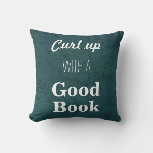 Curl Up with a Good Book Throw Pillow