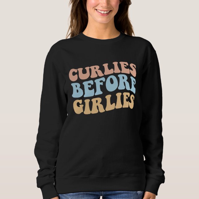 Curlies before Girlies Cool Valentines Day Fries Q Sweatshirt (Front)