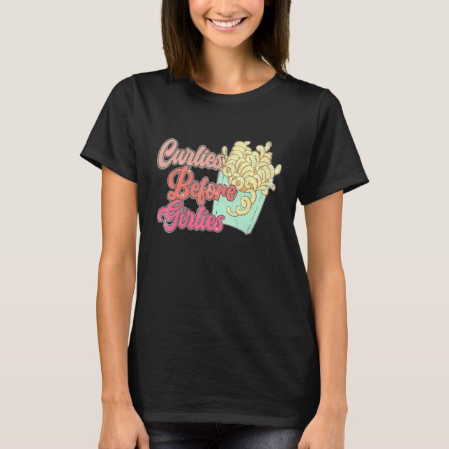 Curlies Before Girlies, Funny Valentines Day Frenc T-Shirt (Front)