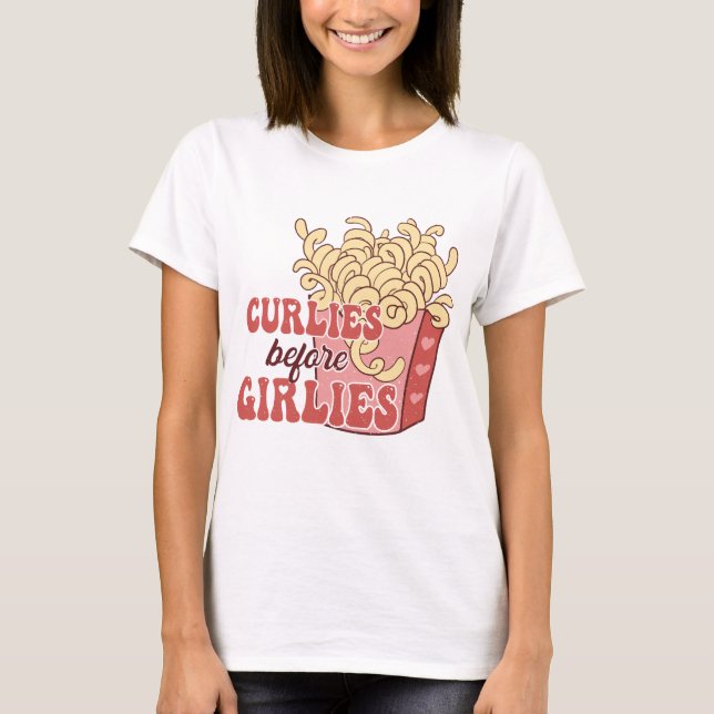 Curlies Before Girlies T-Shirt (Front)