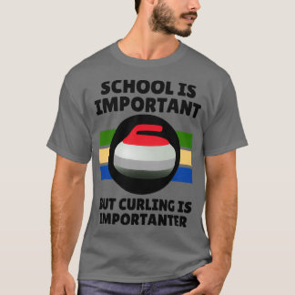 curling is important funny winter sport T-Shirt