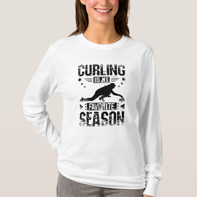 Curling Is My Season T-Shirt (Front)