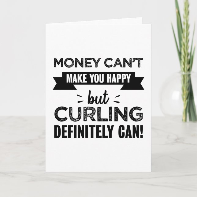 Curling makes you happy Funny Gift Card (Front)