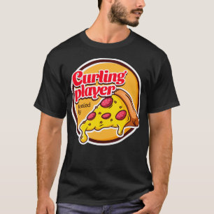 Curling Player Fueled by Pizza T-Shirt