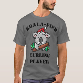 Curling Player Koalafied Gift Funny Idea For Curli T-Shirt