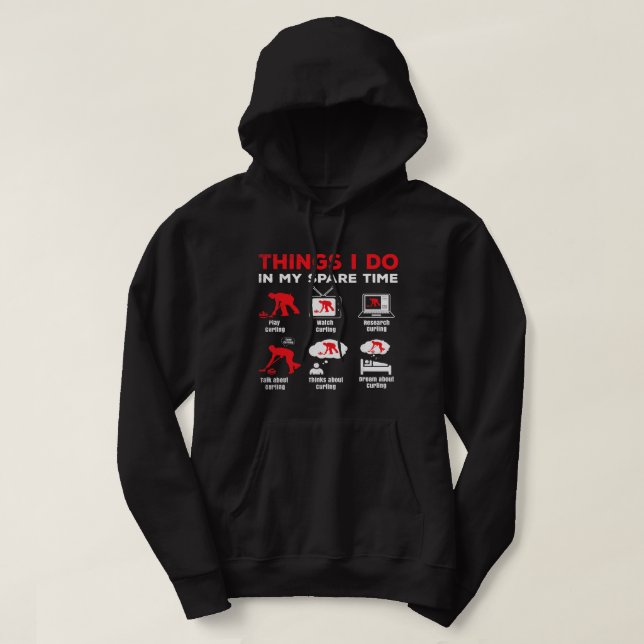 Curling sports In my spare time funny theme Hoodie (Design Front)