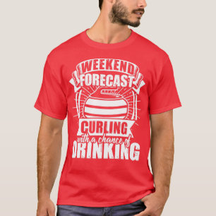 Curling Weekend T-Shirt