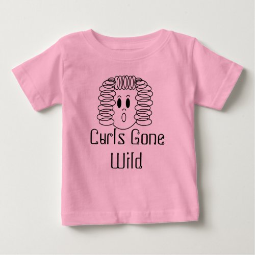 Curls Gone Wild Baby T_Shirt