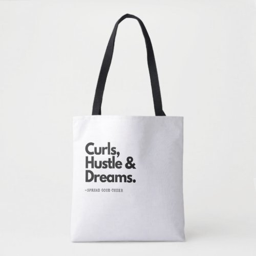 Curls Hustle Dreams Cute Curly Hair Quote Tote Bag