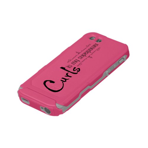 Curls is my superpower funny quote waterproof case for iPhone SE55s