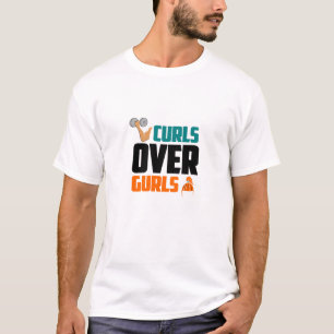 Curls Over Gurls -Funny Gym T-Shirt