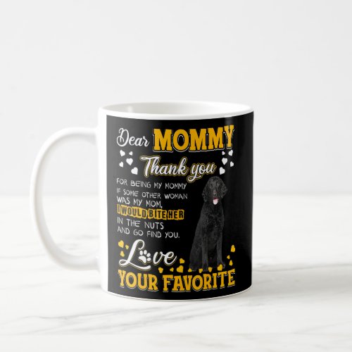 Curly Coated Retriever Dear Mommy Thank You For Be Coffee Mug