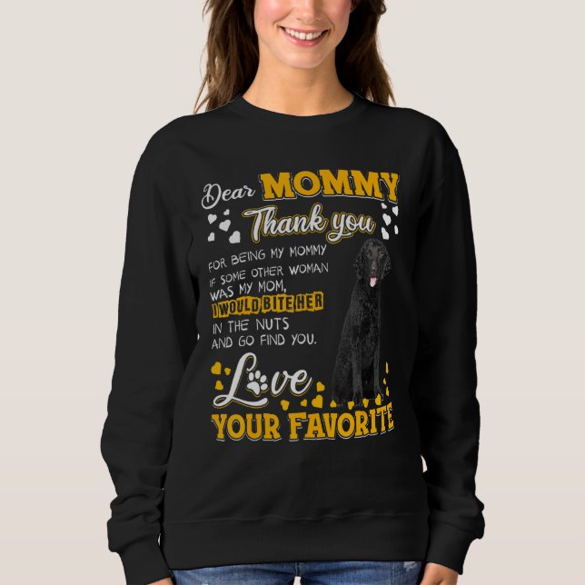 Curly Coated Retriever Dear Mommy Thank You For Be Sweatshirt (Front)
