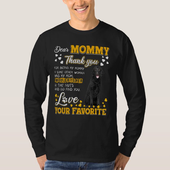 Curly Coated Retriever Dear Mommy Thank You For Be T-Shirt (Front)
