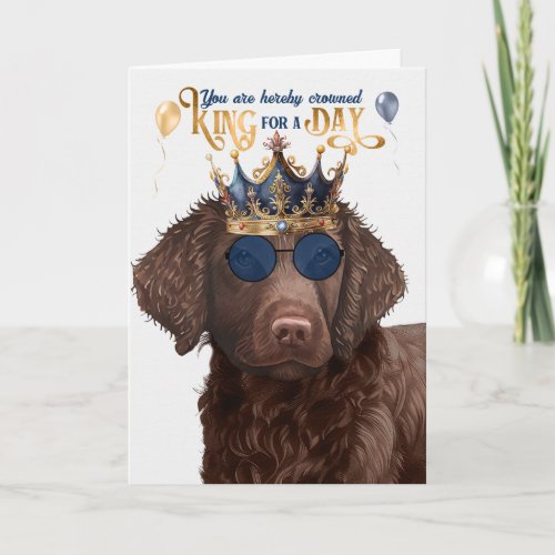Curly Coated Retriever King for Day Funny Birthday Card
