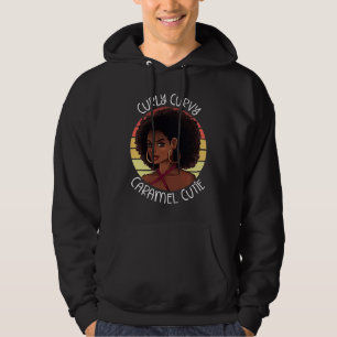 Curly Coily Curvy Caramel Cutie Black Beauty Lover Hoodie