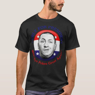 Curly For Make Eye Pokes Great Again T-Shirt
