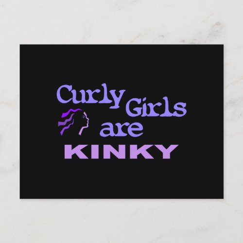 Curly Girls Are Kinky Postcard