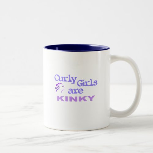 Curly Girls Are Kinky Two_Tone Coffee Mug